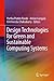 Design Technologies for Green and Sustainable Computing Systems