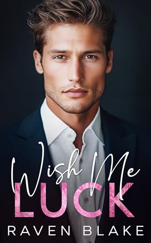 Wish Me Luck (Kindle Edition)
