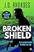 Broken Shield by J.D. Rhoades