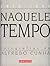 Naquele tempo: Fotografias,...