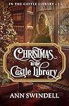 Christmas in the Castle Library by Ann Swindell