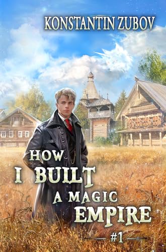 How I Built a Magic Empire (Book 1): A Portal Progression Fantasy Series