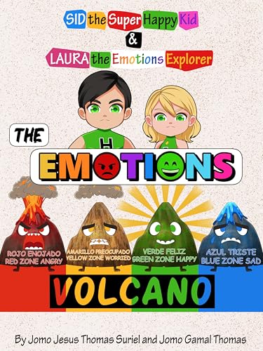 The Emotions Volcano (Sid the Super Happy Kid and Laura the Emotions Explorer, #1)