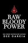 Raw Bloody Power