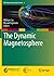 The Dynamic Magnetosphere (IAGA Special Sopron Book Series 3)