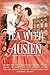 Tea with Austen: A Historic...
