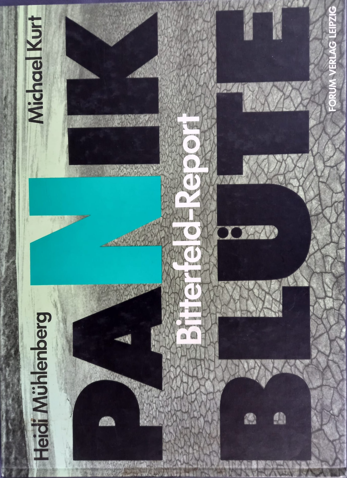 Panikblüte: Bitterfeld-Report (Hardcover)
