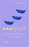 soul path: Dein Tagebuch zur Aufzeichnung von Selbstfindung und Wachstum zur Stressbewältigung (German Edition)