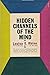 Hidden Channels of the Mind