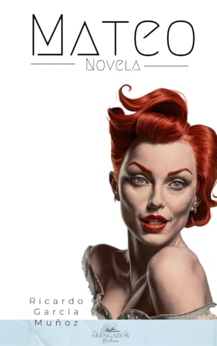 Mateo: Novela (Spanish Edition)