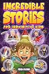 Incredible Storie...