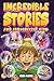 Incredible Stories for Inquisitive Kids by Fred Flynn