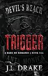 Trigger (Discreet Edition) (Devil's Reach) Trigger (Discreet Edition) (Devil's Reach)