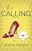 The Calling by Elaina Harper