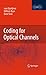 Coding for Optical Channels