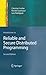 Introduction to Reliable and Secure Distributed Programming