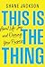 This is the Thing: About Li...