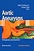 Aortic Aneurysms: Pathogenesis and Treatment (Contemporary Cardiology)