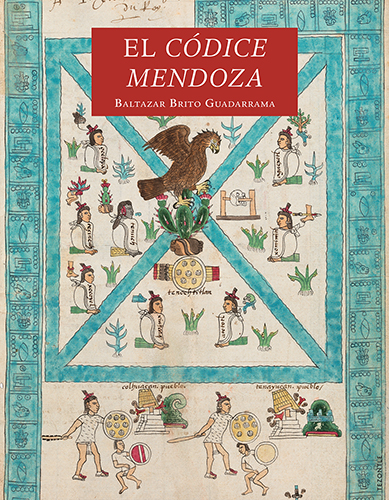 El Códice Mendoza (Paperback)