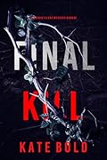 Final Kill (Maggie Flight, #1)