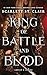 King of Battle and Blood (Adrian X Isolde, 1)
