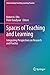 Spaces of Teaching and Lear...