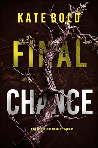 Final Chance (Maggie Flight, #2 (Kindle Edition)