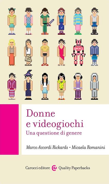 Donne e videogiochi: una questione di genere (Paperback)