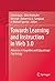 Towards Learning and Instruction in Web 3.0: Advances in Cognitive and Educational Psychology