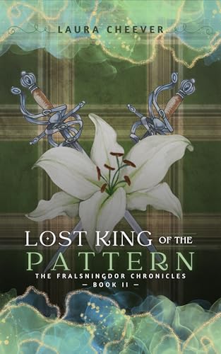 Lost King of the Pattern: The Fralsningdor Chronicles, Book II (Kindle Edition)