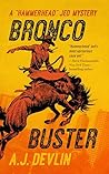 Bronco Buster by A.J. Devlin