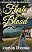 Flesh and Blood by Marion  Thomas