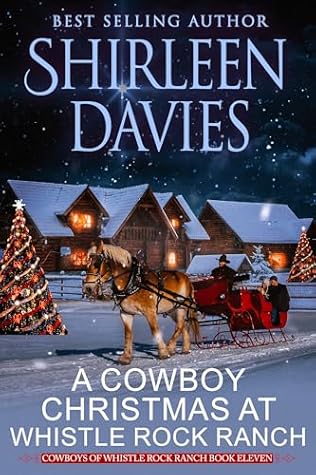 A Cowboy Christmas at Whistle Rock Ranch (Cowboys of Whistle Rock Ranch #11)