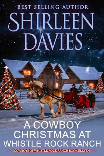 A Cowboy Christmas at Whistle Rock Ranch (Cowboys of Whistle Rock Ranch #11)