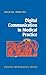 Digital Communication in Medical Practice (Health Informatics)