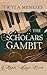 The Scholars Gambit: A New Adult Academic Rivalry Novel: A Maple Ridge Duet, Book 1