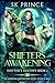Shifters Awakening by S.K. Prince