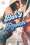Bar 9 Ranch by Lorelei James