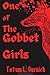 One of the Gobbet Girls by Tatum L. Burdick
