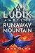 Ludik and the Runaway Mountain
