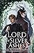 Lord of Silver Ashes (Rowan...