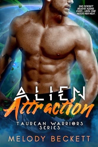 Alien Attraction: Taurean Warriors Series (Kindle Edition)