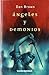 Ángeles y demonios by Dan    Brown