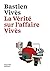La vérité sur l'affaire vivès