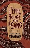 La Terre rouge a ...