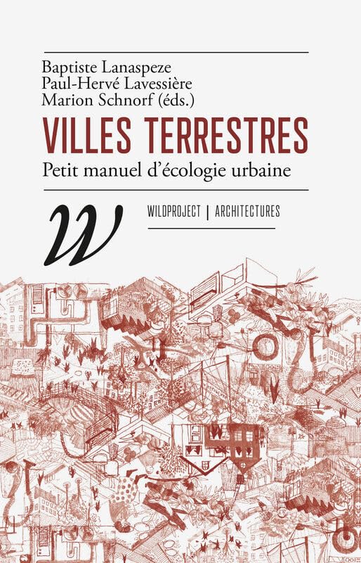 Villes terrestres - Petit manuel d'écologie urbaine (Paperback)