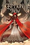 Book cover for The Crimson Snow (A Realm of Chaos and Void, #1)