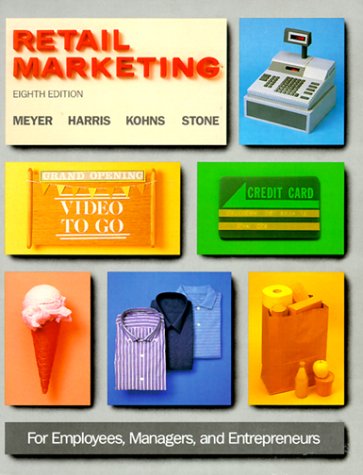 Retail Marketing: for Employees, Managers and Entrepreneurs -problems and Projects -units 13-21