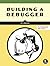 Building a Debugger: Write a Native x64 Debugger From Scratch