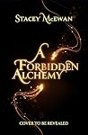 A Forbidden Alchemy